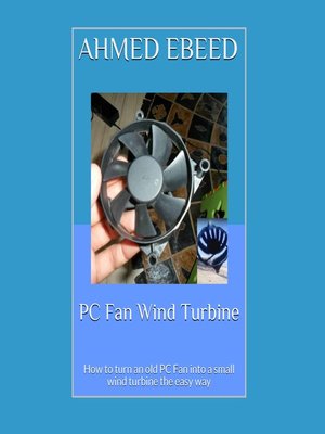 cover image of PC Fan Wind Turbine